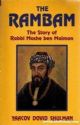 The Rambam: The story of Rabbi Moshe ben Maimon